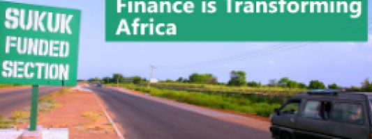 Islamic Finance and Sukuk are Transforming Africa